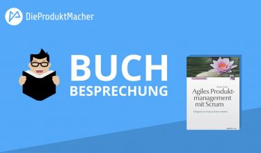 Buchrezension: Agiles Produktmanagement von Roman Pichler