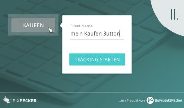 Event Tracking für Produktmanager (2/2) - Definieren und Auswerten
