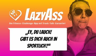 LazyAss: Die Revolution der Fitness-Apps